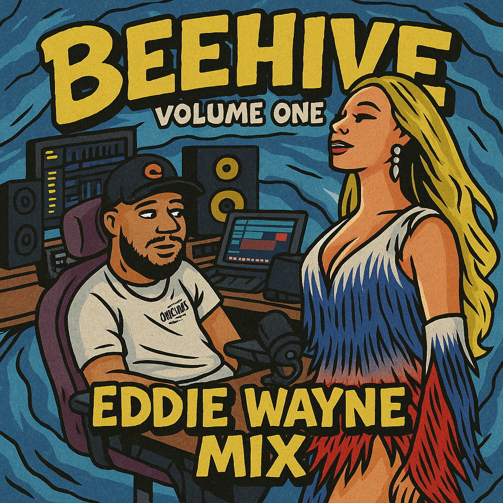BEYHIVE TRIBUTE VOL 1 EDDIE WAYNE MIX - (140 BPM)