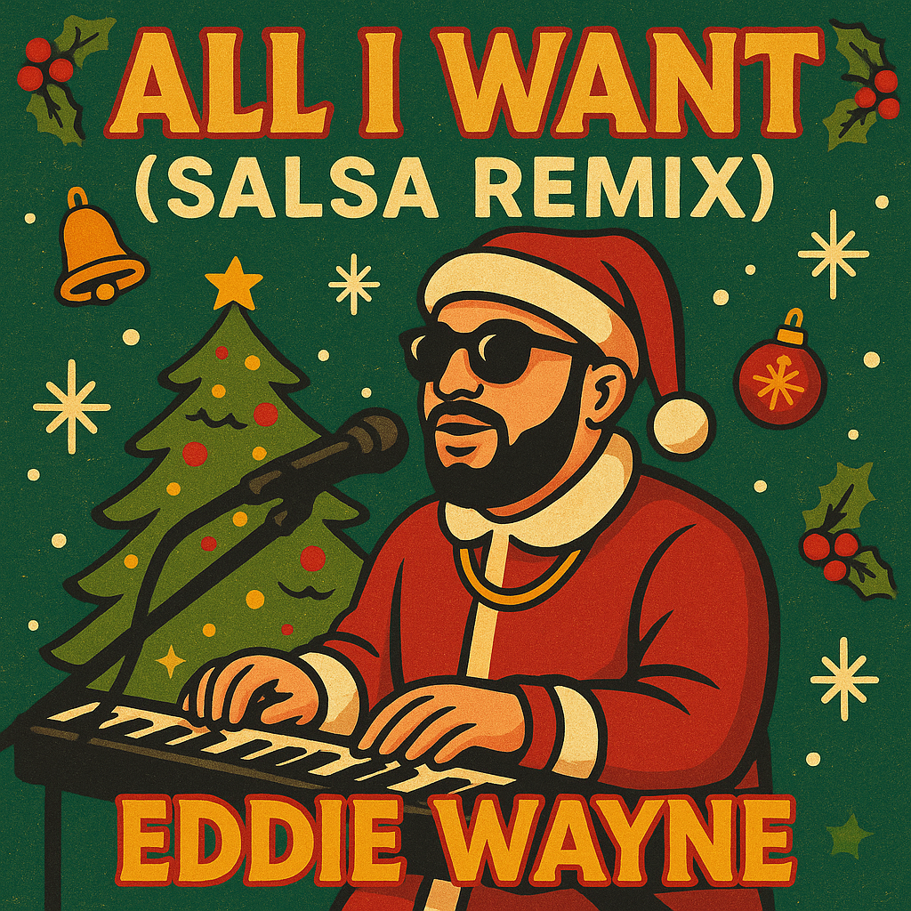 ALL I WANT EDDIE WAYNE SALSA REMIX - (112 BPM)