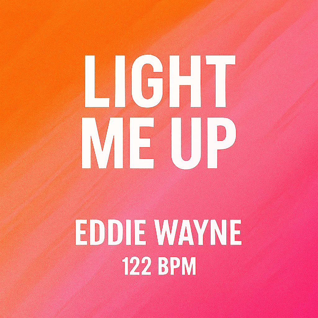 Light Me Up - (122 BPM)