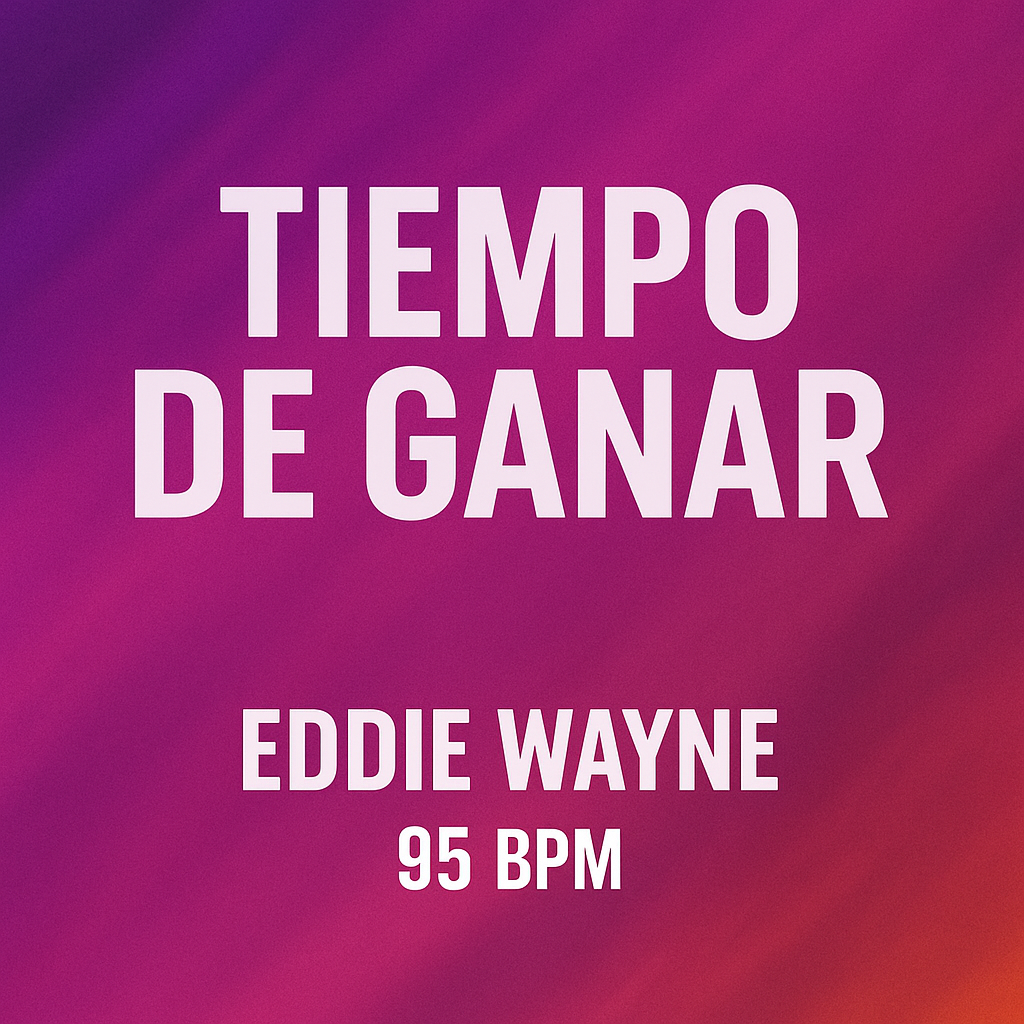 Tiempo de Ganar - (95 BPM)